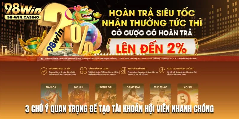 3 chú ý quan trọng để tạo tài khoản hội viên nhanh chóng