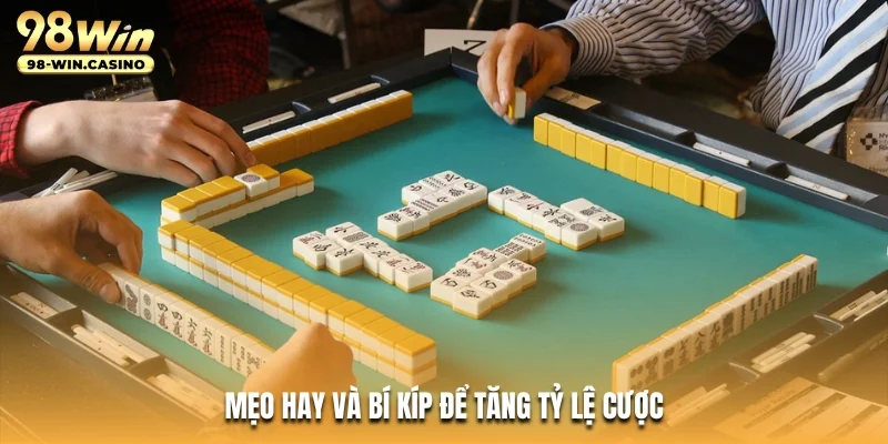 Mẹo hay và bí kíp để tăng tỷ lệ cược