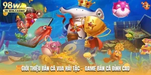 gioi-thieu-ban-ca-vua-hai-tac-game-ban-ca-dinh-cao